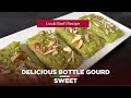 Louki ki Mithai Recipe | louki ki Barfi
