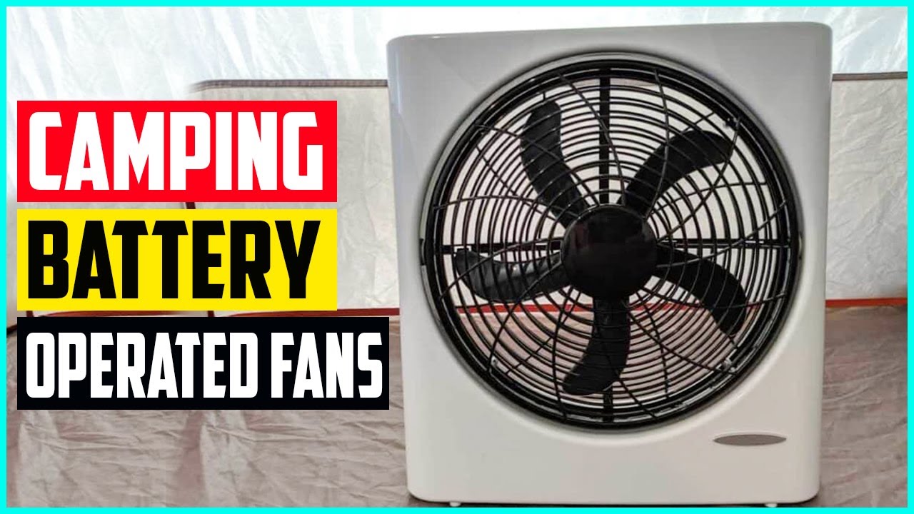The 5 Best Camping Battery Operated Fans In 2021 YouTube