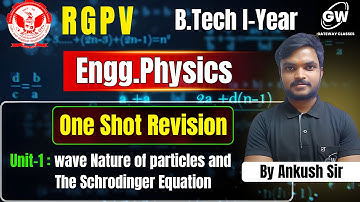 RGPV Physics I Unit-1 One Shot I By  Ankush Sir I Gateway Classes