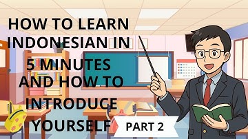 How To Learn Indonesian in 5 Minutes Part 2