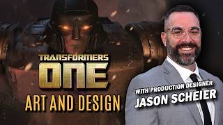 Art And Design Of Transformers One With Production Designer Jason Scheier