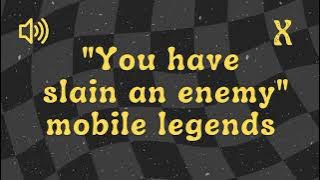 You Have Slain An Enemy Mobile Legends - Sound Effect No Copyright