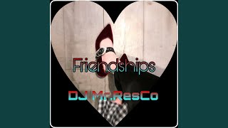 Dj Mr.Resco - Friendships Mixtape 2019 Set Top No1