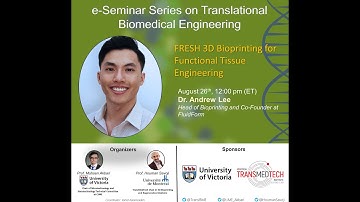 e-Seminar Series on Translational Biomedical Engineering with Dr. Andrew Lee (2020-08-26)