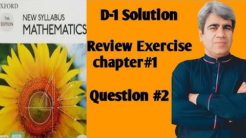 D-1||Review Exercise||Chapter#1||Question#2||study with proftariq