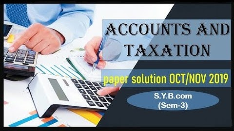 S.y.B.com. sem - 3 | Taxation | October/November - 2019 Pepar solution | Taxation pepar | VNSUG |