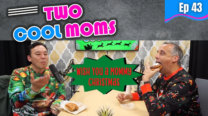 Wish You a Mommy Christmas  | Two Cool Moms Podcas...