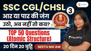 SSC CGL/CHSL | Chemistry | Atomic Structure | By Neetu Dhaka | Day 3