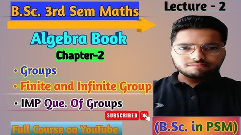 B.Sc. 3rd semester Mathematics Algebra Chapter-2 Group lecture-2 #bsc #maths