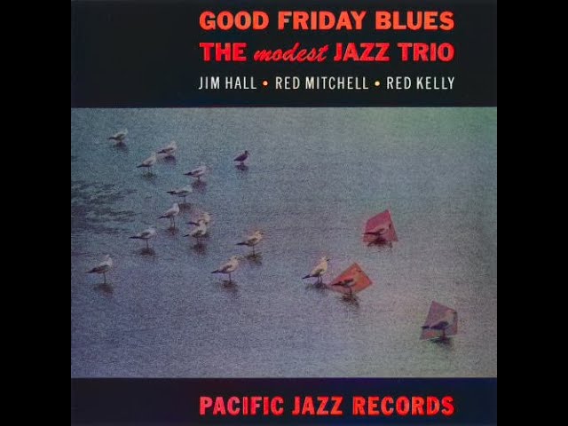 ̲J̲i̲m̲ ̲H̲a̲l̲l - G̲o̲o̲d̲ ̲Friday B̲l̲u̲e̲s̲: The M̲o̲d̲e̲s̲t