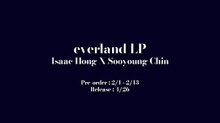 홍이삭 x 진수영 everland LP 소개 영상 Isaac Hong x Sooyoung Chin everland LP video