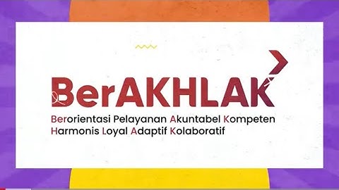 Video Penerapan Core Values (nilai-nilai dasar) ASN BerAKHLAK