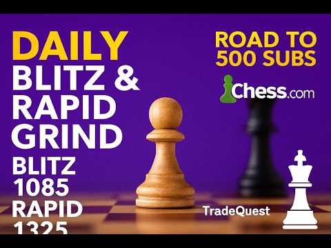 Daily Blitz & Rapid Grind ♟️ Road to 500 Subs Chess ELO Push (Blitz ...