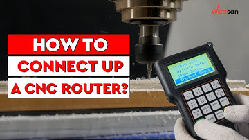 How to Connect up a CNC Router? I Wattsan Technical