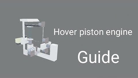 Hover piston engine guide [ Plane Crazy ]