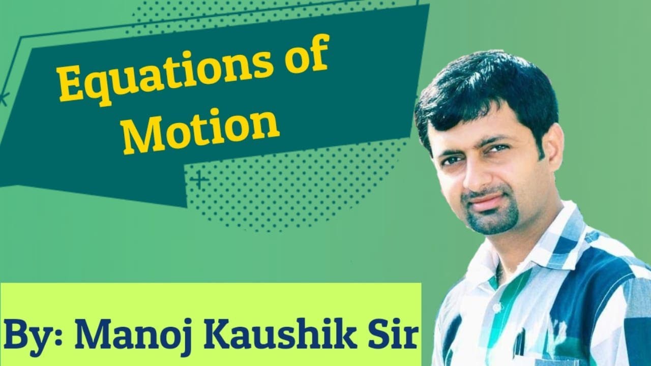 Equations of Motion Class 9 Physics Motion YouTube