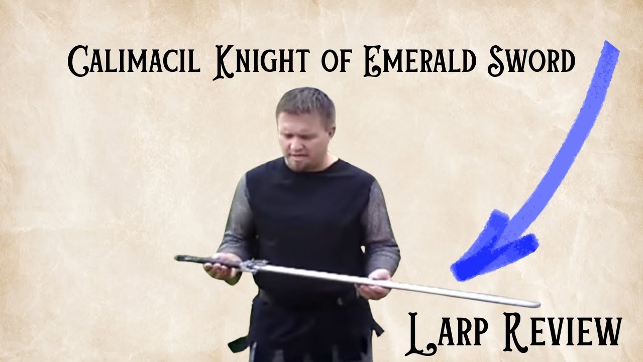 Top Features of the Calimacil Knight of Emerald Sword for LARPing