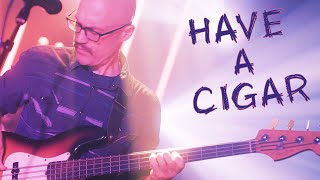 The Get Right Band - Have A Cigar (Pink Floyd Cover) *OFFICIAL LIVE VIDEO*