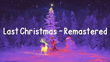 Wham! - Last Christmas - Remastered (Lyrics)
