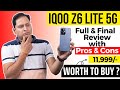 iQOO Z6 Lite 5G Full &amp; Final Review with Pros &amp; Cons | Q&amp;A 2022