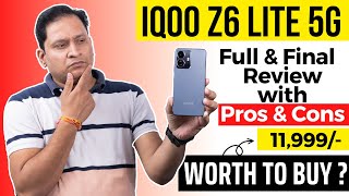 iQOO Z6 Lite 5G Full &amp; Final Review with Pros &amp; Cons | Q&amp;A 2022