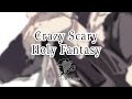 MYTH & ROID - Crazy Scary Holy Fantasy | lyrics video (kan/rom)