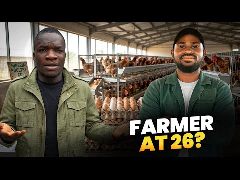 He Started a Millionaire Poultry Farm In Nigeria AT 26!