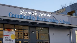 Day in the Life at Community Partnership School