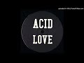 DJ Pierre - Acid Love Dub - YouTube