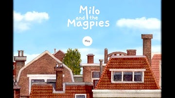 Milo and the Magpies FULL Game Walkthrough / Playthrough - Let