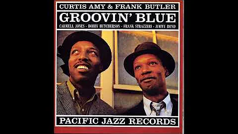 Curtis Amy & Frank Butler  Groovin' Blue