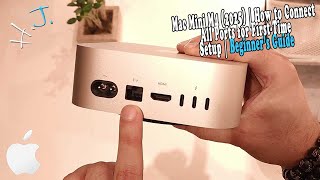🔌 Mac Mini M4 (2025) | How to Connect All Ports for First-Time Setup | Beginner’s Guide 💻🖥️