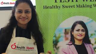 A Festi Well Workshop by Health Abode l Healthy Sweets Workshop