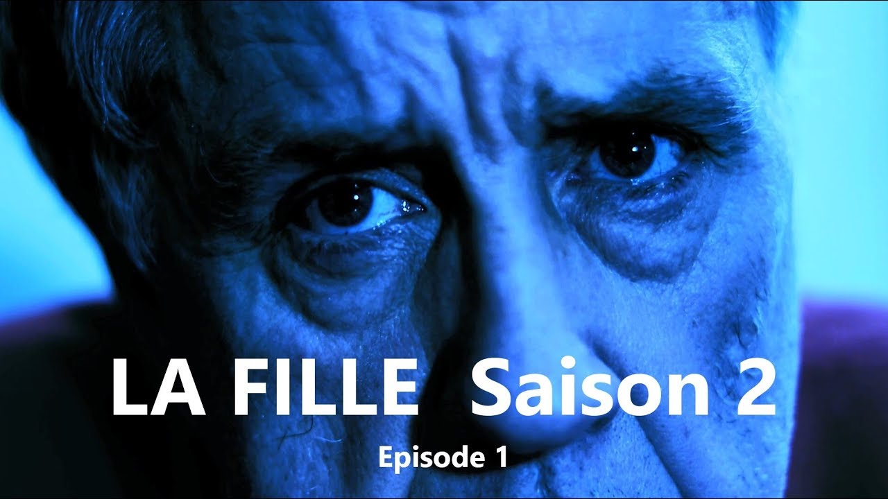La fille saison 2 épisode 1 - YouTube