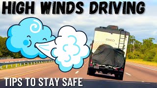 DRIVING A BIG RV IN HIGH WINDS IS NO JOKE / What It’s Like / Tips For Staying Safe