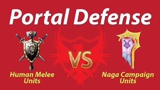 (Portal Defense) Human Melee Units (WSBT) vs Naga Campaign Units (WSBT) Fully Upgrade 1080p