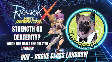 ROX F2P Rogue Class Longbow - STR or DEX? #ragnaroknextgeneration #rox #f2pplayer