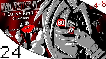 FFVII - The Curse Ring Challenge (Part 24) [4-8Live]