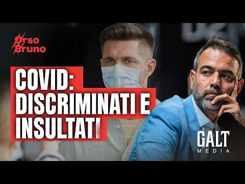 Video L'insulto finale ai discriminati del Covid | Orso Bruno - Francesco Borgonovo