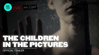 Watch The Children In The Pictures Trailer