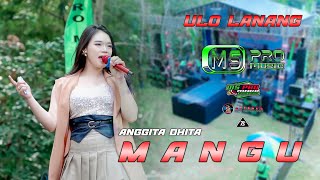 MANGU ~ ANGGITA DHITA ~ NEW MS PRO MUSIC LIVE ULO LANANG FAMILY