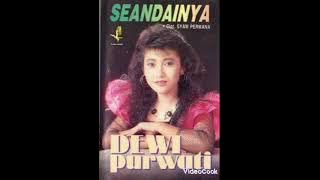 Seandainya (1992) Dewi Purwati