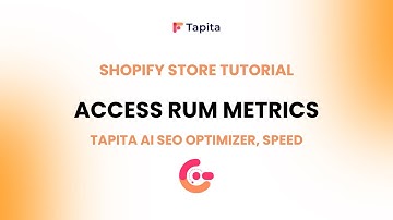 Access the RUM metrics report for your Shopify store | Tapita Shopify SEO Tutorial