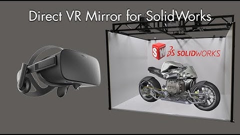 moreViz VR Plugin: Solidworks in Virtual Reality on HMD (HTC Vive, Valve Index and Oculus Rift)