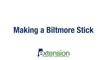 B_1 Making a Biltmore Stick