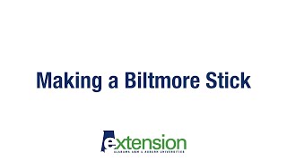 B_1 Making a Biltmore Stick