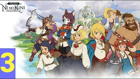 [3] Main Story Quest: Tainted Autumn Forest & Errands in Zephyr Station - Ni no Kuni: Cross Worlds