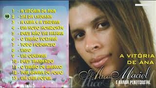 Alice Maciel - A VITÓRIA DE ANA - CD Completo