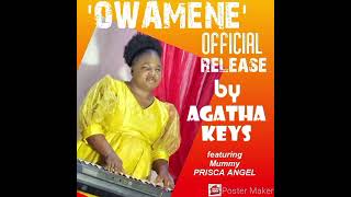 Owamene Only You Audio By Agatha Keys Music