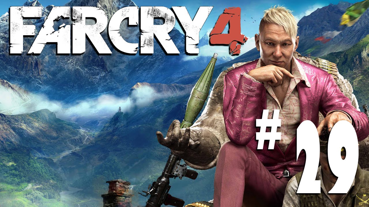 Let's Play Far Cry 4 - Episode 29 - Signing Off